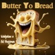 Butter Yo Bread Single