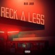 Reckaless Single