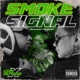 SMOKE SIGNAL Single