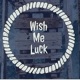 Wish Me Luck Single