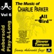 Jamey Aebersold Play A Long Vol 6 All Bird The Music of Charlie Parker Slower Tempos