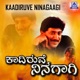 Kaadiruve Ninagaagi Original Motion Picture Soundtrack feat Kumar Govind Usha EP