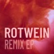 Rotwein Remix EP EP