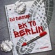 Bk To Berlin feat Memphis Bleek Beanie Sigel Single