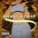 Prende La Calle Single