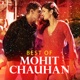 Best of Mohit Chauhan