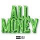 All Money feat Tee Lavish DG Jaymoney Single