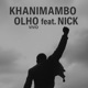 Khanimambo feat Nick Single