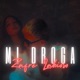 Mi Droga Single