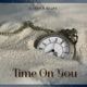 Time On You feat SlyferOD Single