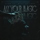 All Your Magic feat Best Friends Single
