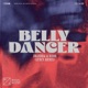 Belly Dancer LUM X Remix Single