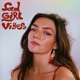 Sad Girl Vibes Single