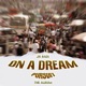 ON A DREAM PURSUIT