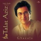 Jagjit Singh Presents Talat Aziz