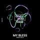 My Bless Single