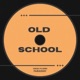 OLD SCHOOL Single