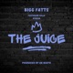 The Juice feat Killa Kyleon Single