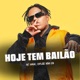 Hoje tem bailão feat MC Magal Single