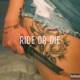 Ride or Die Single