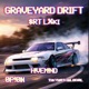 GRAVEYARD DRIFT feat 0p 0n theyhateglobal Single