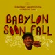 Babylon Soon Fall EP