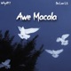 Awe Macala Single