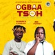 Ogbaa Tsoh feat Nii Funny Single
