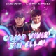 Como Vivir Sin Ella Single