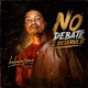 No Debate I Deserve It EP