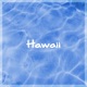 Hawaii Single