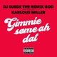 Gimme Some Ah Dat feat Karlous Miller Single