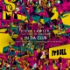 In Da Club feat Joe Le Groove EP