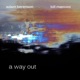 A Way Out