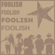 FOOLISH feat Klover Alan 0 teki addy DizDizaster Single