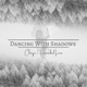 Dancing With Shadows Single