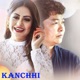 Kanchhi Original Motion Picture Soundtrack EP
