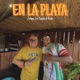 En La Playa feat Pushi Single