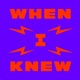 When I Knew Single