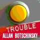 Trouble