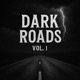 Dark Roads Vol 1