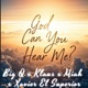 God Can You Hear Me feat KlausForeverMore Miah Xavier El Supieror Single