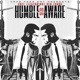 Humble or Aware feat Ben Frank Single