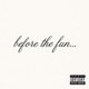 before the fun EP