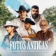 Fotos Antigas Single