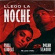 Llegó La Noche feat Paula Cendejas Single