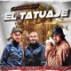 El Tatuaje Single