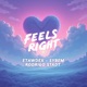 Feels Right Radio Edit Single