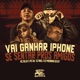 Vai Ganhar Iphone Se Sentar Pros Amigos feat Dj Raul Single