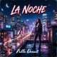 La Noche Single